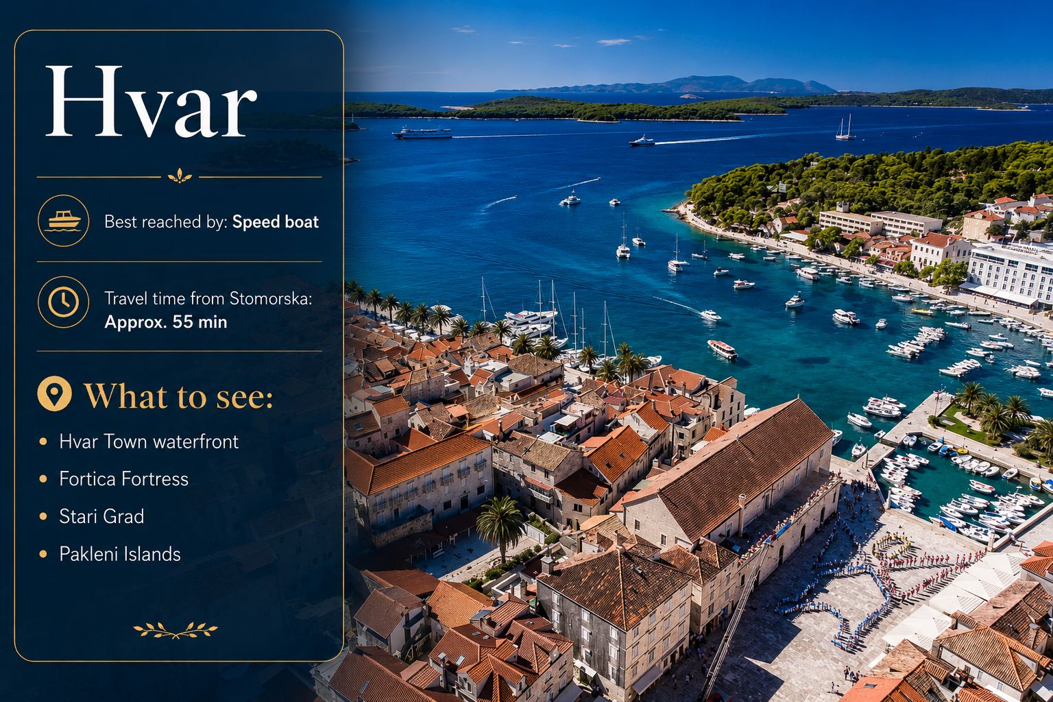 La città di Hvar e le isole Pakleni
